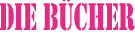 Die Bücher